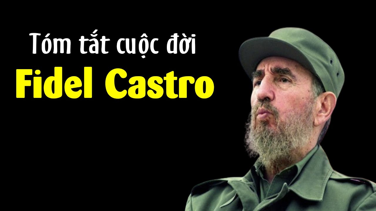 Fidel Castro là ai mà người Việt rất tôn kính??