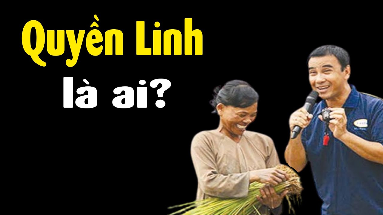 Quyền Linh - MC của dân nghèo là ai?