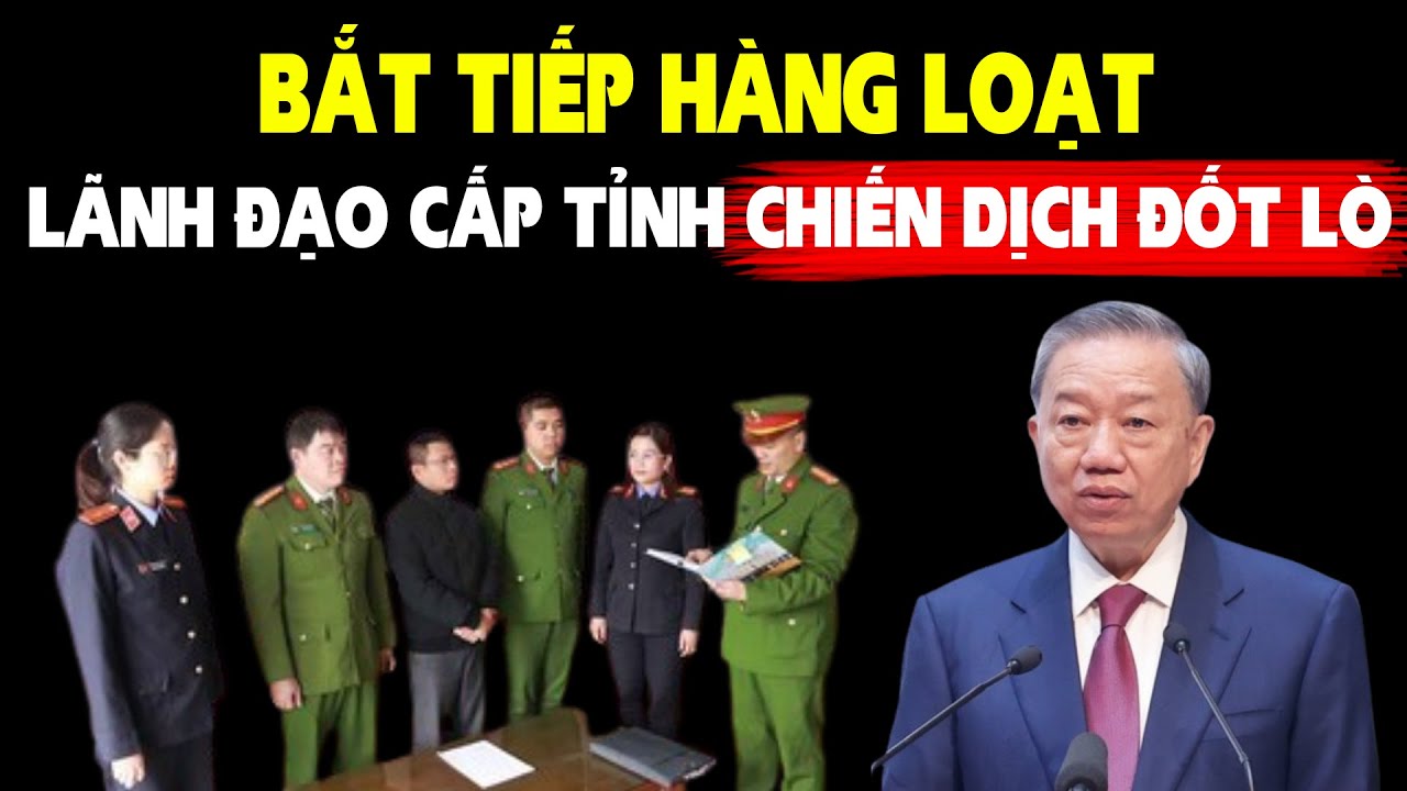 Lò lại bùng cháy, bắt hàng loạt lãnh đạo đã về hưu