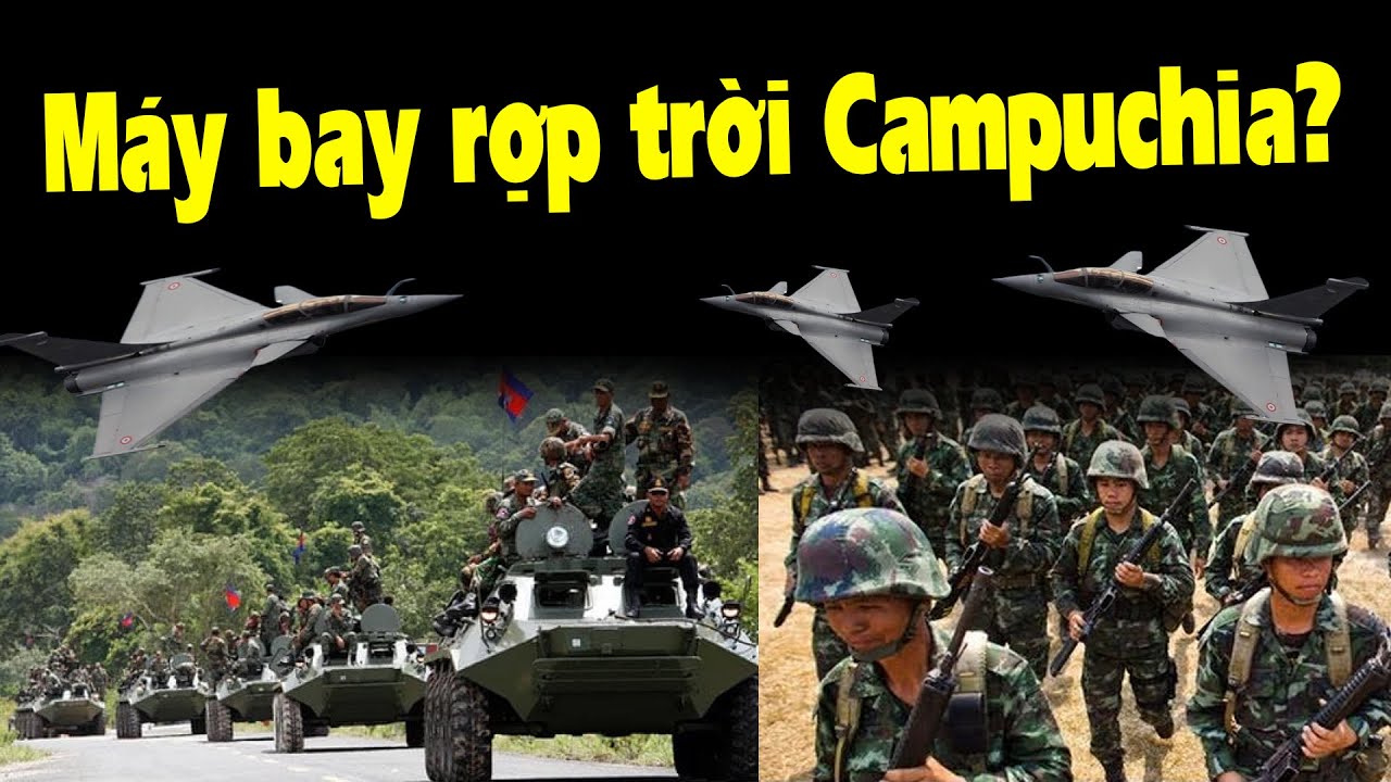 Máy bay Thái Lan bay kín trời Campuchia? Sự thật là gì?