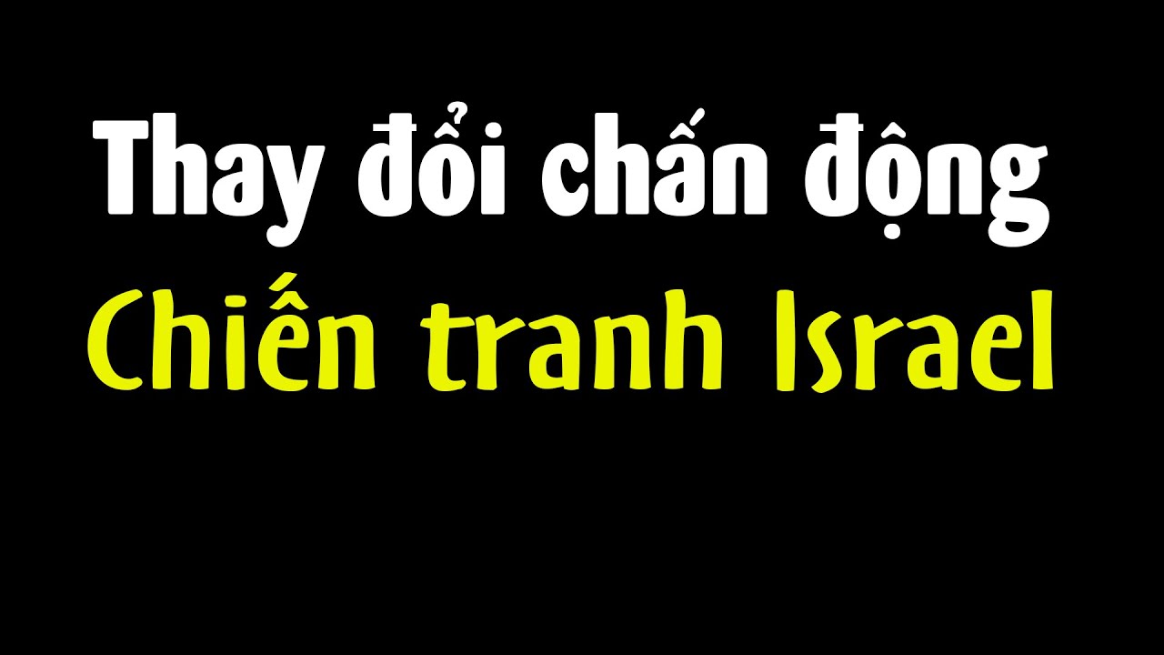 Bước ngoặt lớn nhất Chiến tranh Israel?