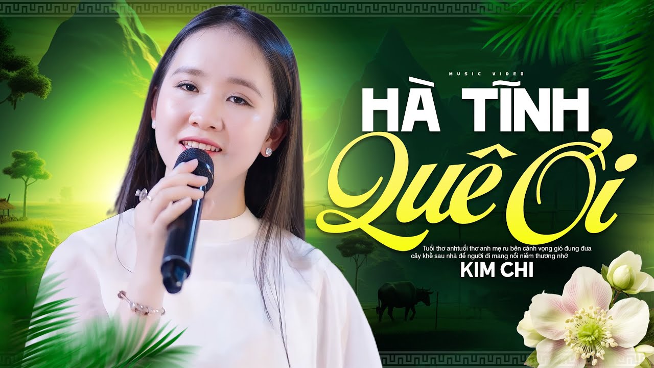 HÀ TĨNH QUÊ ƠI (A PÁO Sáng Tác) - KIM CHI | Đây Có Lẽ Là Người Hát Nhạc Dân Ca Xứ Nghệ Hay Nhất