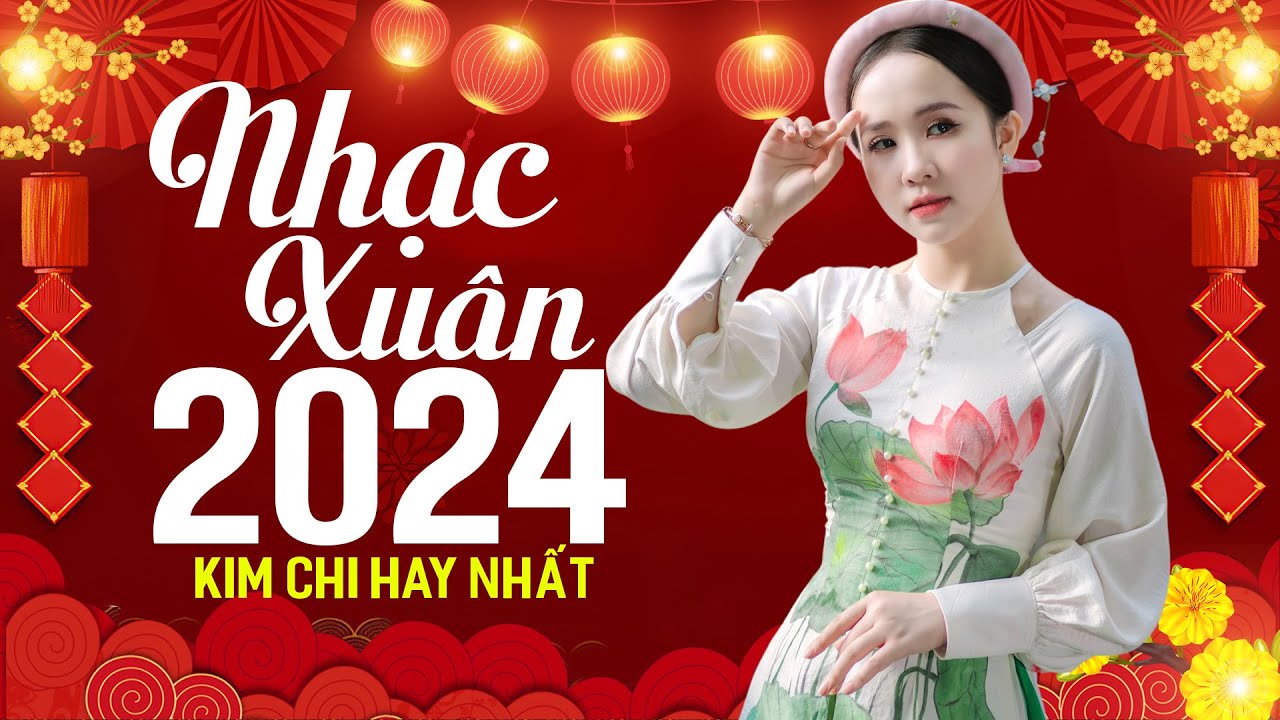 NHẠC XUÂN Hay Nhất 2024 - Nhạc Tết Trữ Tình lan Tỏa Yêu Thương - KIM CHI, LÊ SANG, KHƯU HUY VŨ