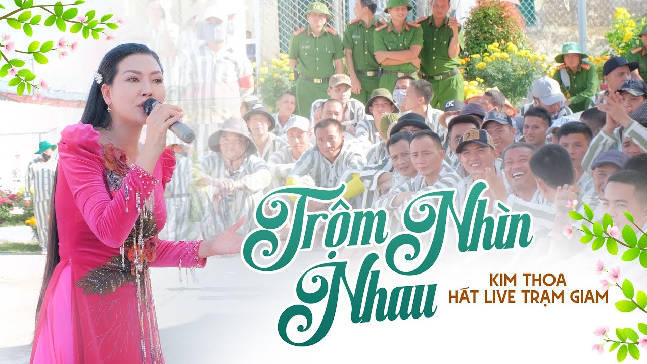 Hoa Hậu Kim Thoa Hát Bolero Khiến Cả Trại Giam Kênh 7 Chết Lặng - Trộm Nhìn Nhau