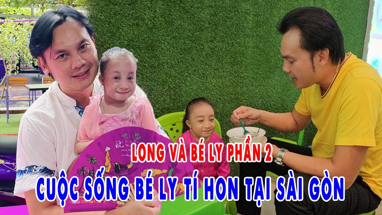 Kim Tiểu Long và Kim Tiểu Ly P2 - Kim Tiểu Long Cùng Bé Ly Tí Hon Chia Sẻ Cuộc Sống Tại Sài Gòn