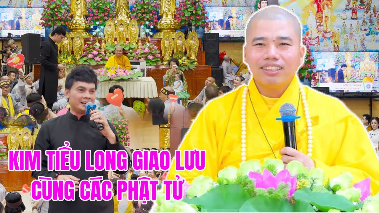 Kim Tiểu Long Giao Lưu Cùng Thầy Thích Nhuận Đức và Các Phật Tử - Bà Ngoại và Kim Tiểu Ly