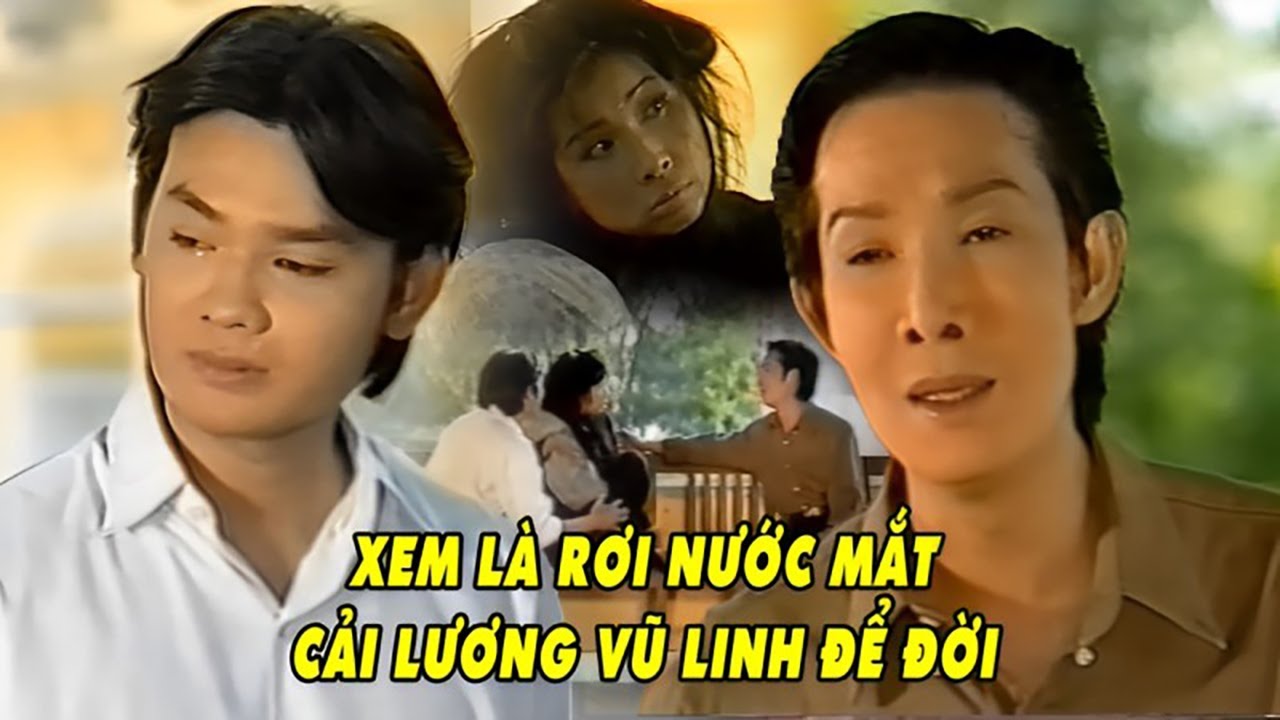 Ai Xem Cũng Khóc Vở Cải Lương Để Đời Của Vũ Linh - Phượng Mai - Kim Tiểu Long | Gió Đưa Cành Liễu