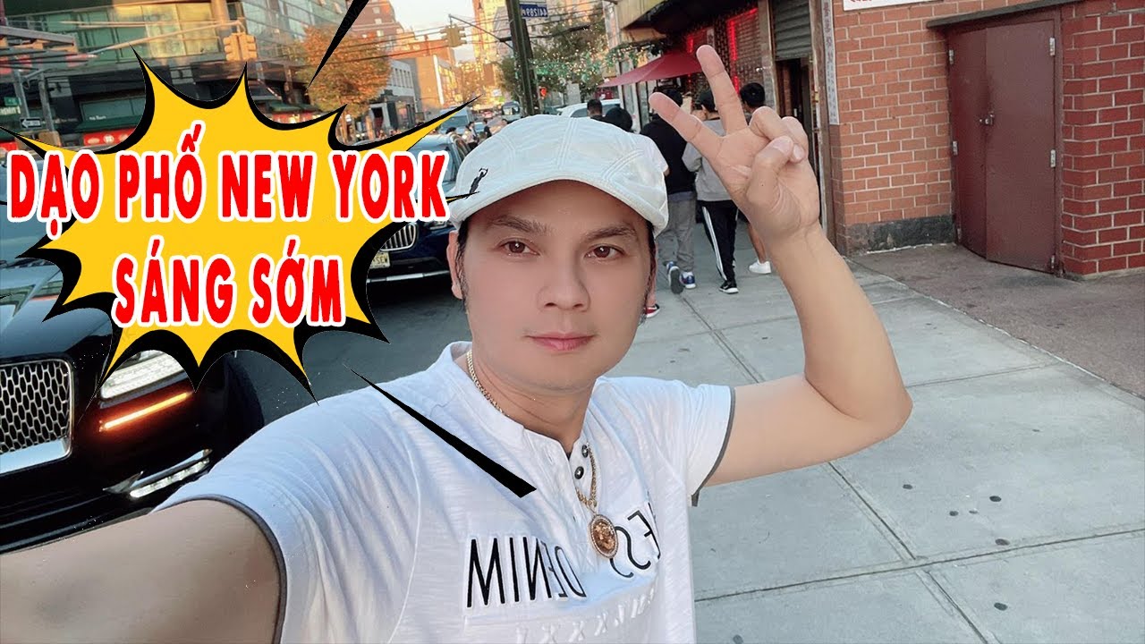 Kim Tiểu Long Dạo Phố New York Sáng Sớm Mua Trái Cây Cực Tươi Ngon