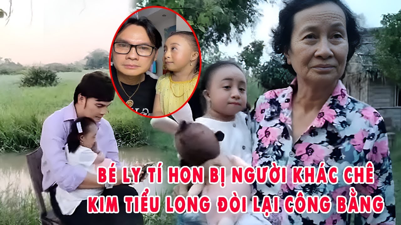 Bé Ly Tí Hon Tủi Thân Vì Bị CHÊ Kim Tiểu Long Lập Tức Đòi Lại Công Bằng Cho Con Gái Cưng