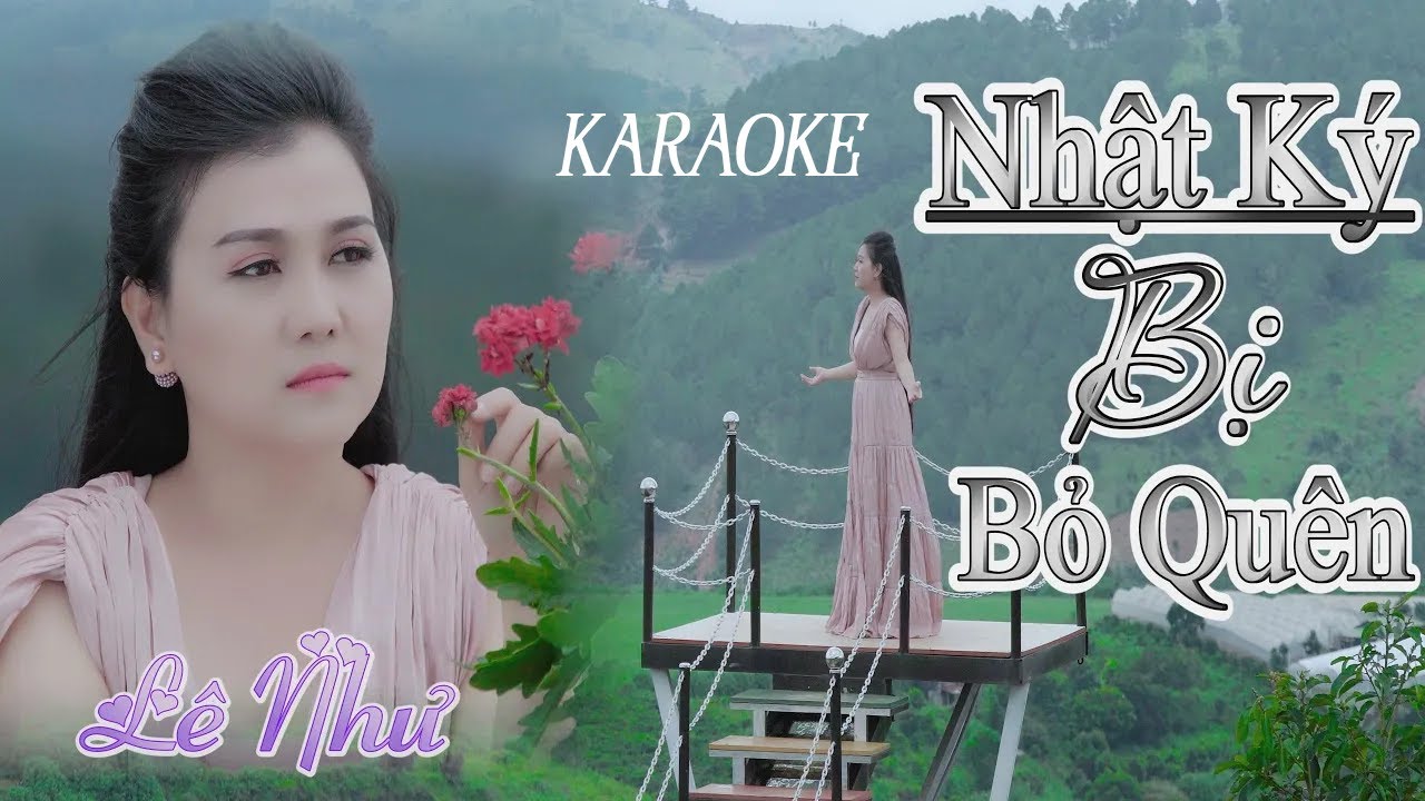 KARAOKE NHẬT KÝ BỊ BỎ QUÊN - Lê Như | Beat Chuẩn Tone Nữ