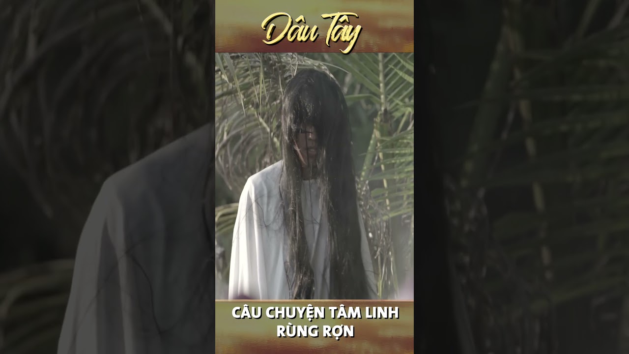 Câu chuyện tâm linh rùng rợn