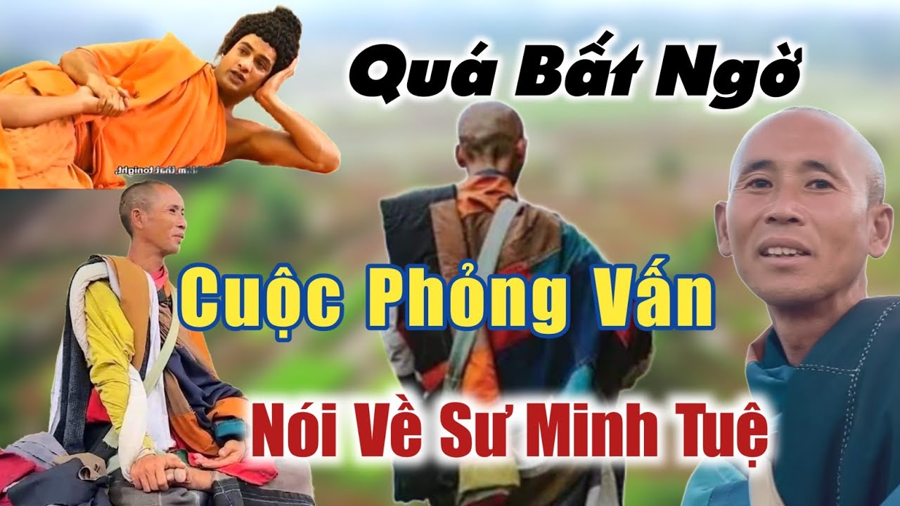 Bất ngờ về Sư Minh Tuệ cư sĩ ẩn tu lâu năm cuộc phỏng vấn