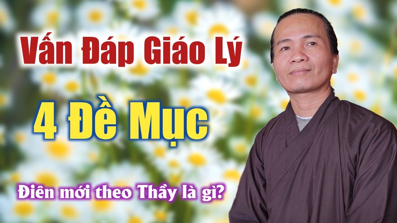 Vấn đáp 4 đề mục trong giáo lý | đồng đạo hiếu