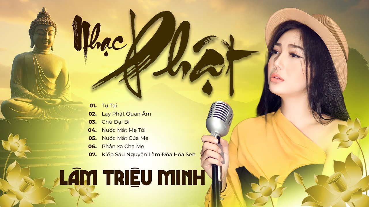 Nhạc Phật Lâm Triệu Minh | Liên Khúc Nhạc Phật 2024 Nghe Là Phước Đức Vô Lượng - Bình An May Mắn