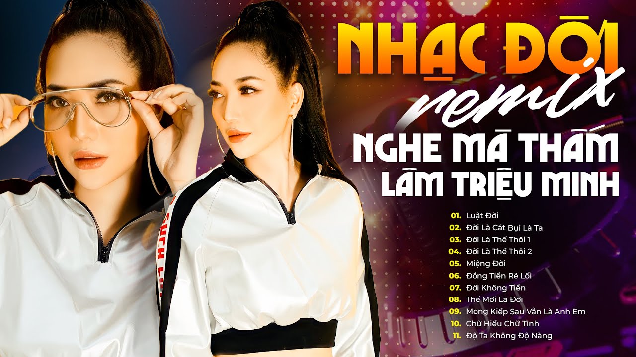 Album LUẬT ĐỜI REMIX - LÂM TRIỆU MINH | Liên Khúc Hát Về Đời Rất Ý Nghĩa NGHE MÀ THẤM