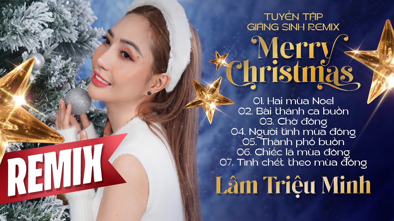 Liên Khúc Nhạc Giáng Sinh Sôi Động, Nhạc Noel Remix HAI MÙA NOEL, BÀI THÁNH CA BUỒN Mới Nhất 2024