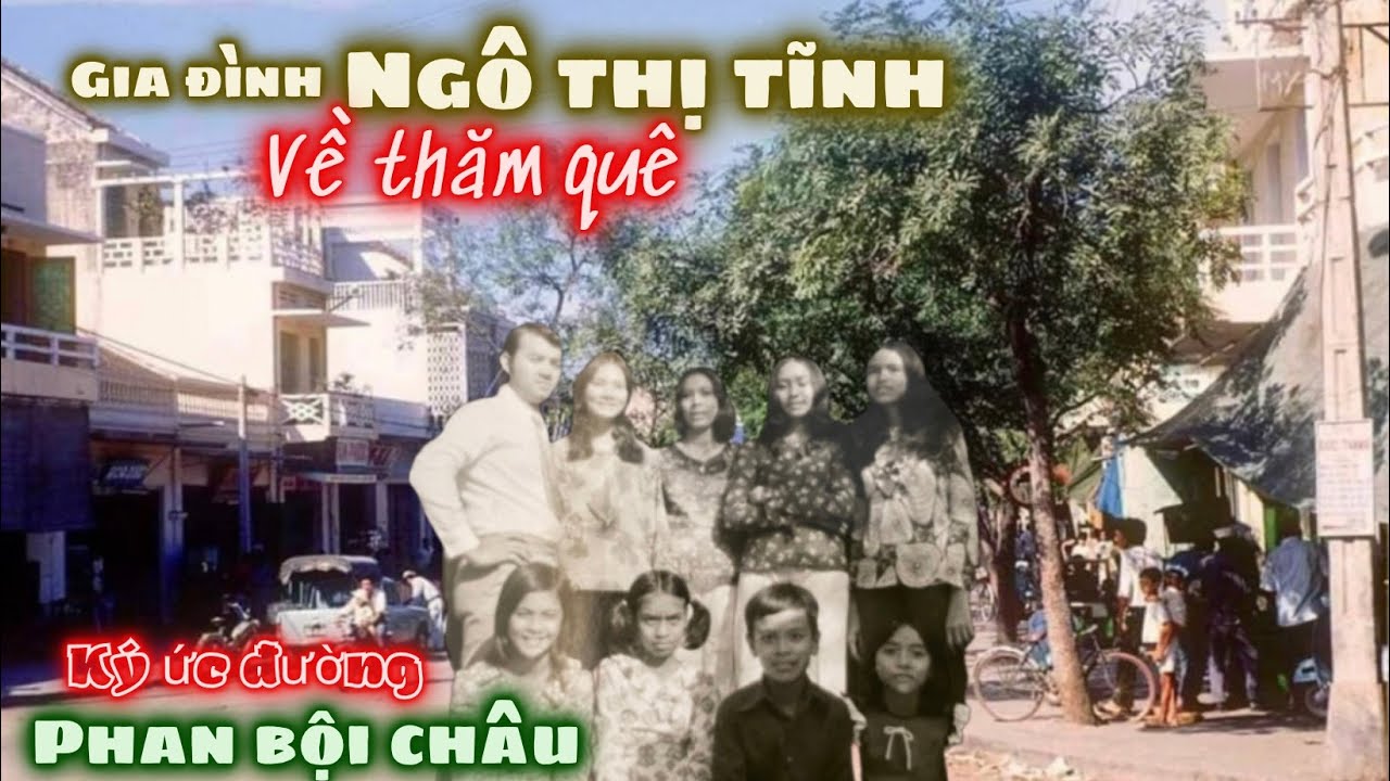 Gia Đình Ngô Thị Tĩnh Ấn Độ Đường Phan Bội Châu Về Thăm Quê Hương. Ghé Lại Những Nơi Đầy Hoài Niệm