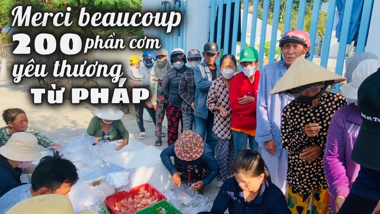 (Merci Beaucoup) 2 Gia Đình Bên Pháp Trao 200 Phần Cơm Rất Ngon Đến B.v U.ng Bứu Nha Trang. LTNT