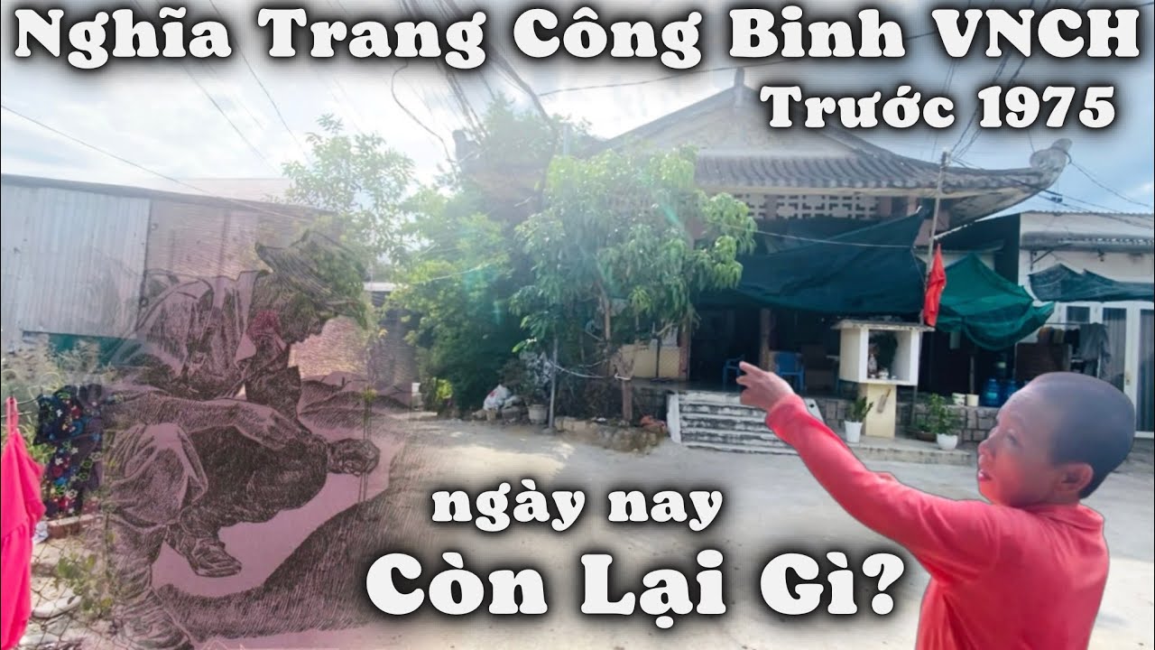 Nghĩa Trang Công Binh VNCH Trước 1975 Ngày Nay Còn Lại Gì? Núi Sạn Nha Trang