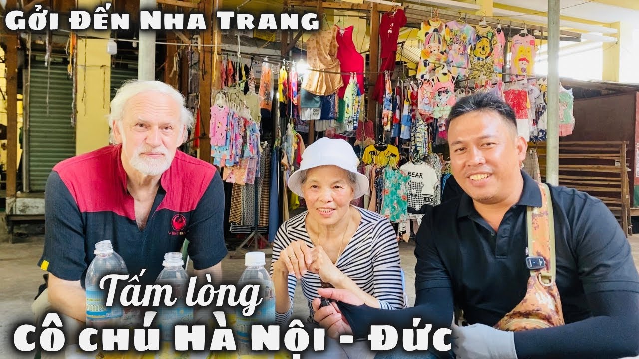 Cô Đã Khóc Khi Tận Tay Trao Yêu Thương! Tấm Lòng Cô Chú Hà Nội - Đức Với Nha Trang. LangThang NT