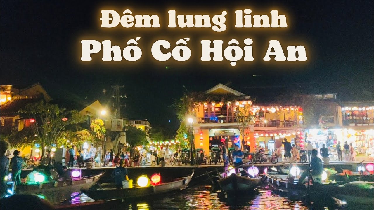 Thả Hoa Đăng Trên Sông Phố Cổ. Hội An Đẹp Lung Linh Về Đêm