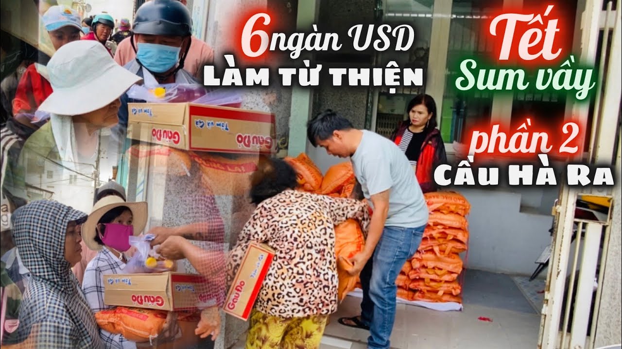 6 Ngàn USD Làm Từ Thiện Tết Giáp Thìn. Phần 2 Gia Đình Bác Mười Đôn Phát 70 Phần Quà Ở Cầu Hà Ra NT