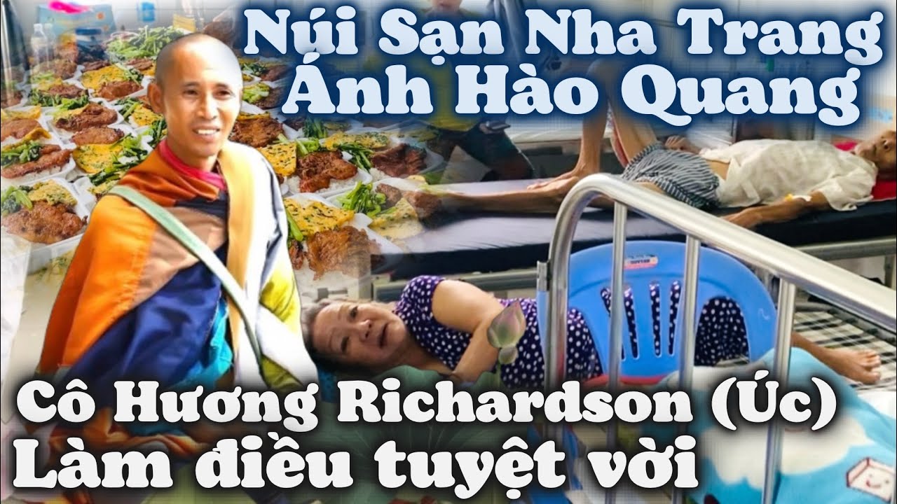 Hào Quang Núi Sạn Nha Trang. Cô Hương Richardson Úc Châu Làm Điều Quá Tuyệt Vời Với Bệnh Nhân U.Thư