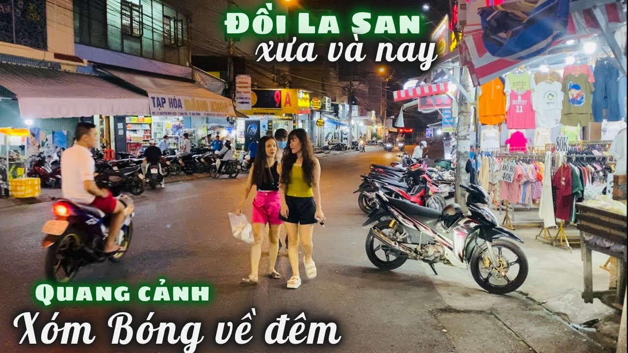 Đồi La San Ngày Nay Rất Nhộn Nhịp Đông Đúc. Quang Cảnh Dãy Phố Ẩm Thực Xóm Bóng Tháp Bà Về Đêm. LTNT