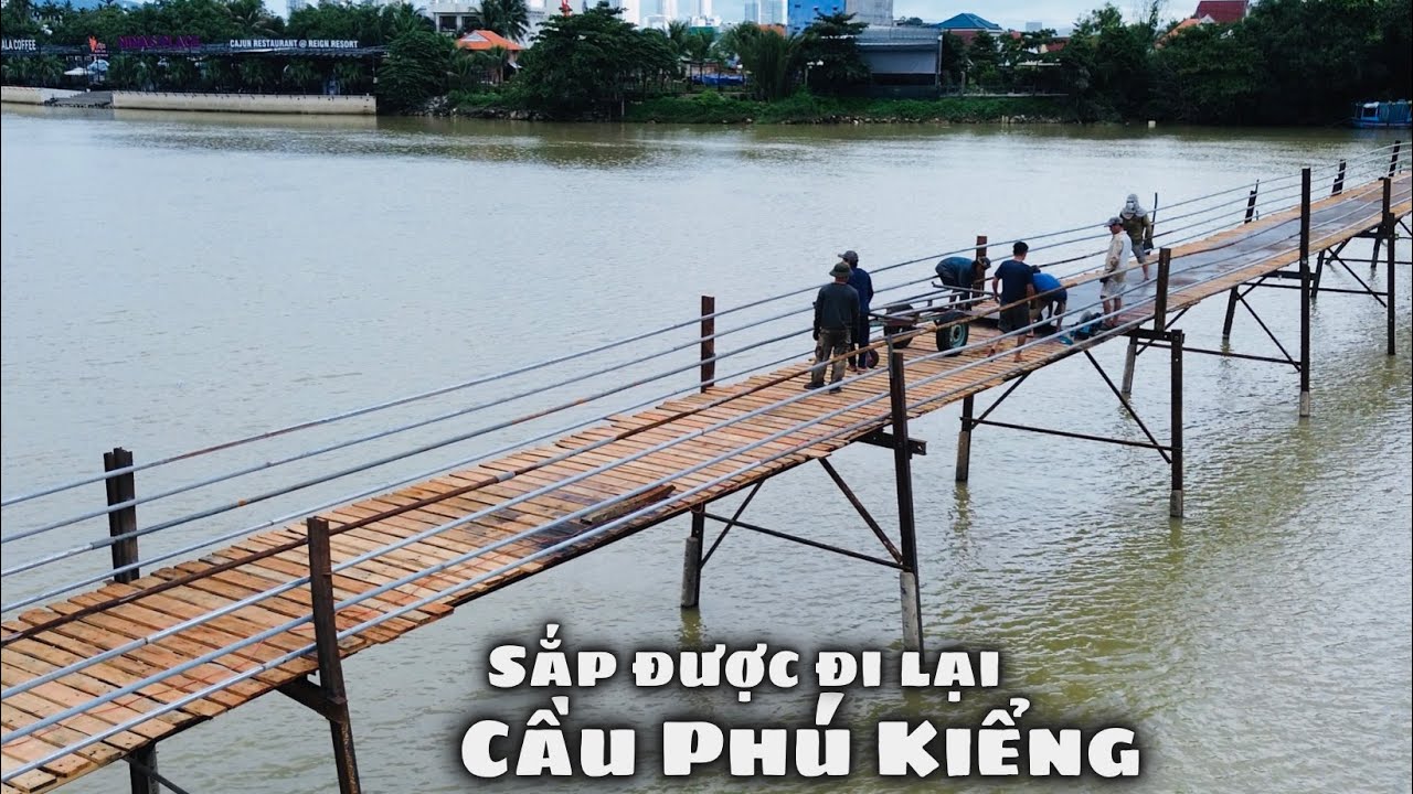 Đã Sửa Xong Cây Cầu Phú Kiểng Bị Lũ Cuốn Trôi Đứt Đoạn. Lang Thang Hòn Thơm - Hòn Ngang - Hòn Nghê