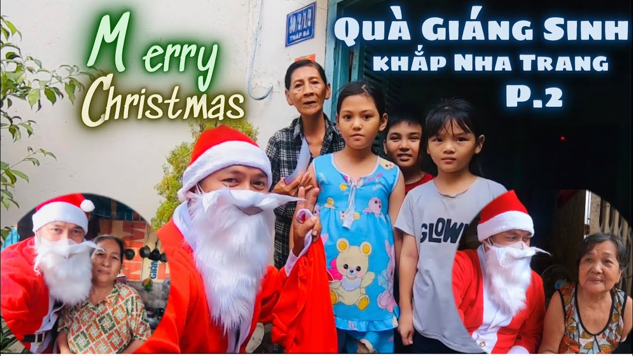 Cô Giấu Tên 🇺🇲 Tặng Quà Giáng Sinh Sớm Khắp Nha Trang. Merry Christmas Giáng Sinh An Lành P.2