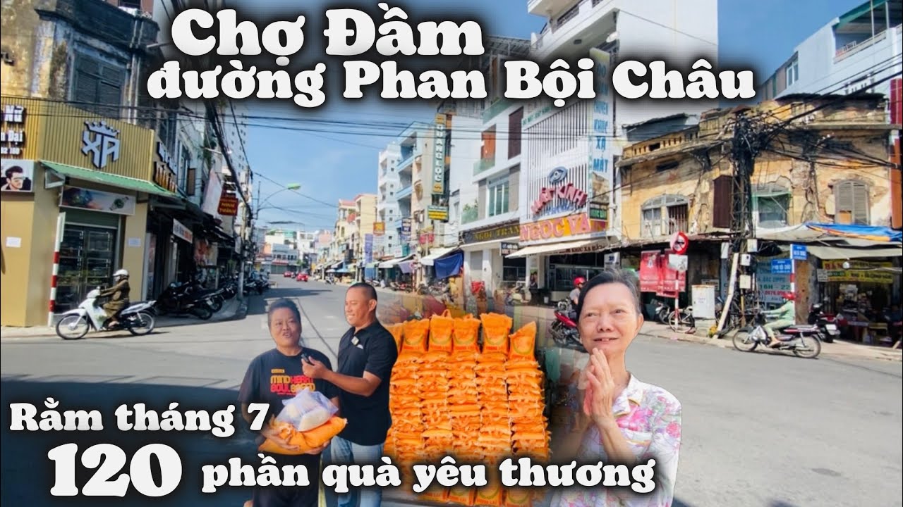 Chợ Đầm Góc Đường Xưa Thương Nhớ. Các Dì Gốc Hoa Tặng 120 Phần Quà Dịp Rằm Tháng 7 Vu Lan Báo Hiếu