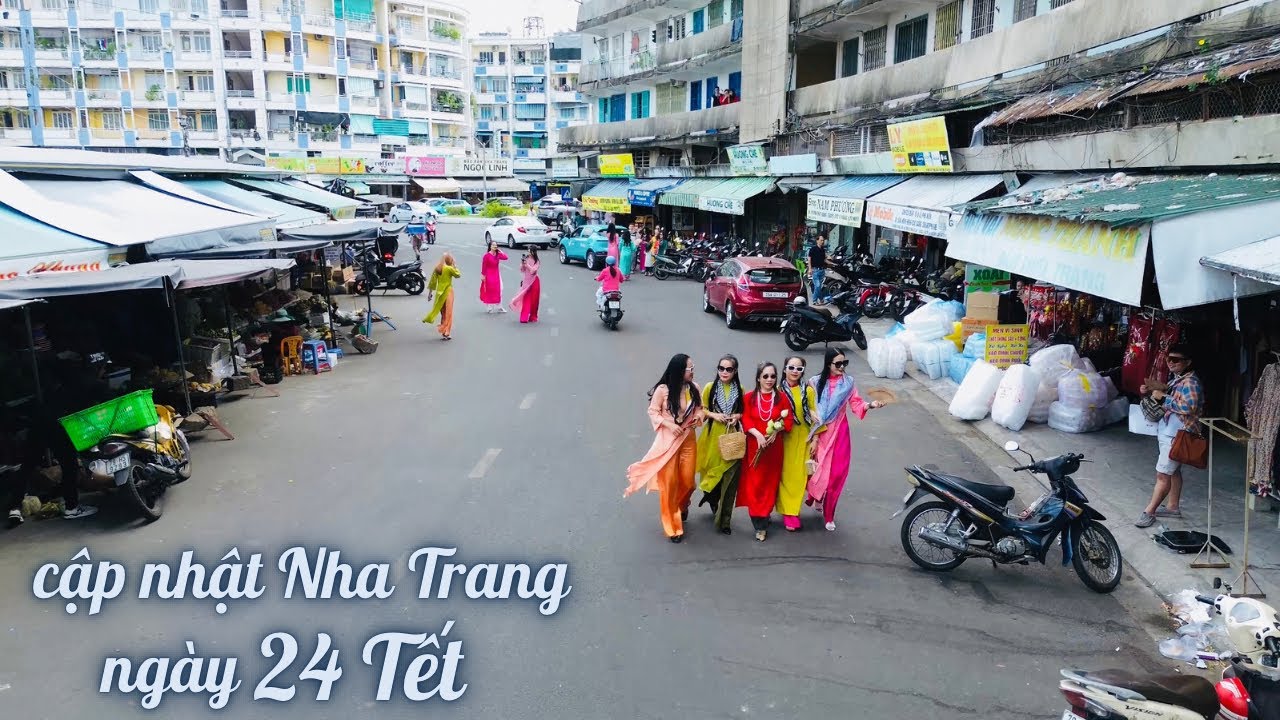 Cập Nhật Nha Trang Ngày 24 Âm Lịch. Nàng Thơ Khoe Sắc Bên Chợ Đầm và Tấm Lòng Những Người Con Xa Xứ