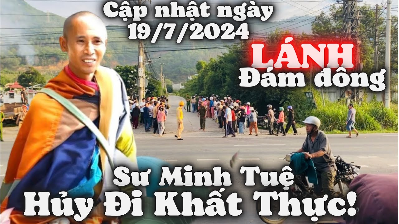 Tin Nóng! LÁNH ĐÁM ĐÔNG. Sư Minh Tuệ Quay Trở Lại Núi Không Ra Đường Khất Thực Ngày 19/7/2024