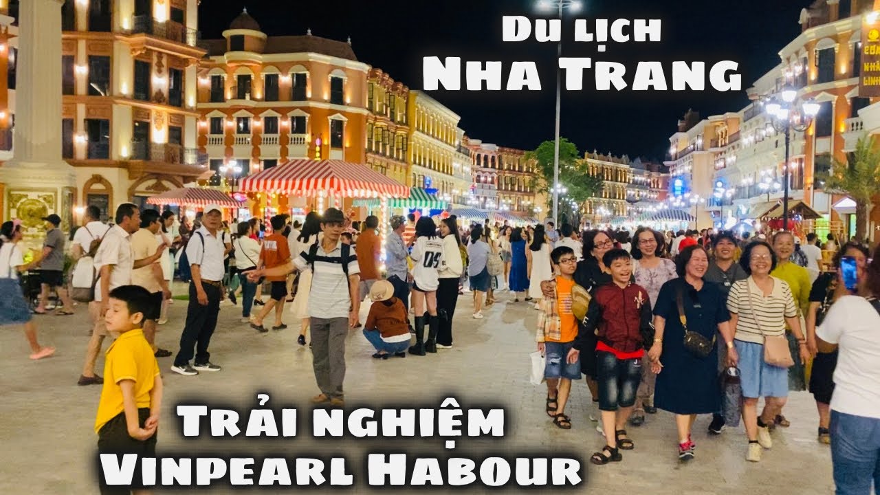 Du Lịch Nha Trang. Trải Nghiệm Khu Du Lịch Hòn Tre Vinpearl Habour. Đông Kinh Khủng