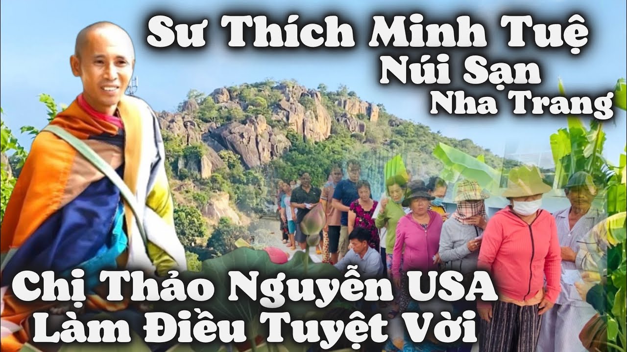 Sư Thích Minh Tuệ Ánh Hào Quang Núi Sạn Nha Trang. Chị Thảo Florida Làm Điều Tuyệt Vời Với Bà Con BV