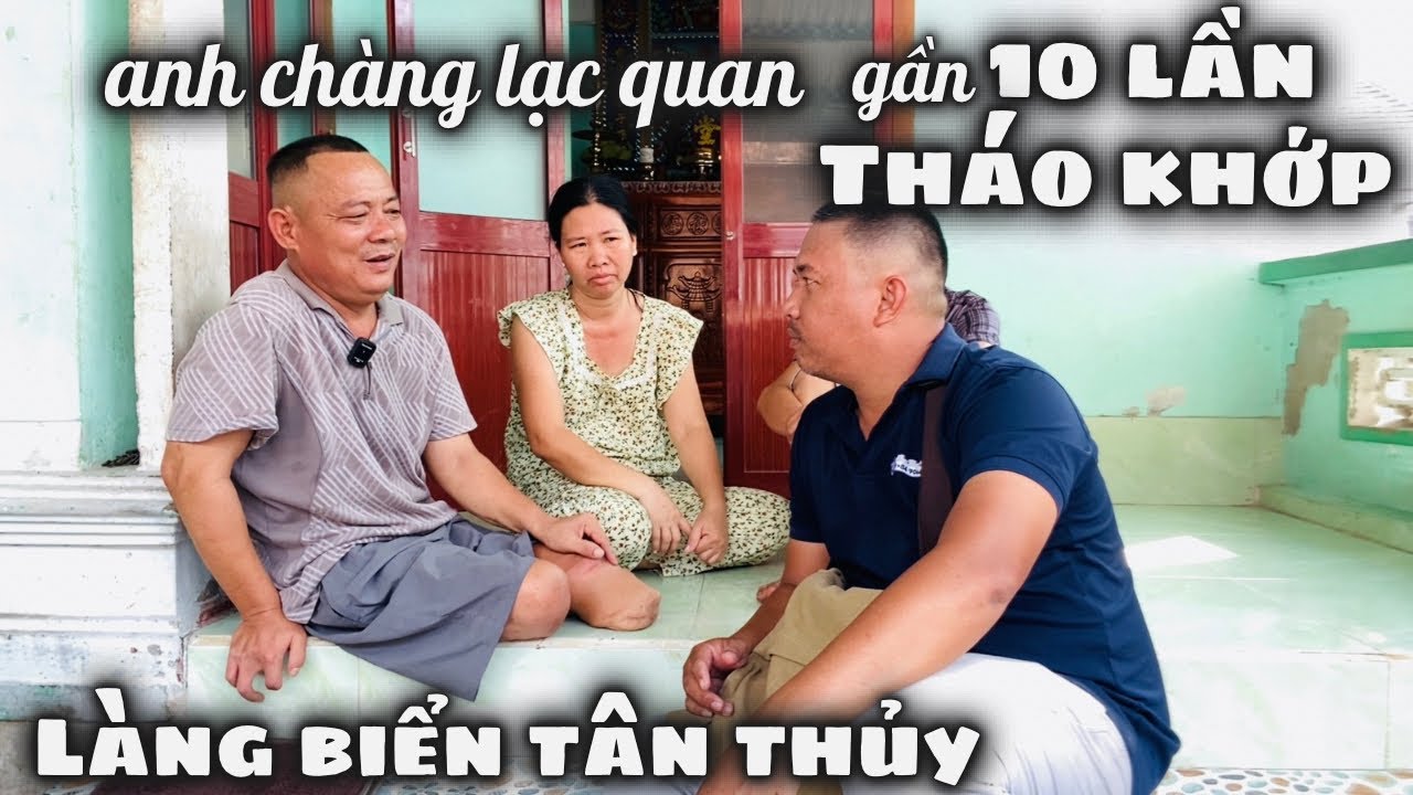 Anh Chàng Lạc Quan Gần 10 Lần Bị Tháo Khớp Vẫn Vui Vẻ Sống. Làng Biển Tân Thủy N.Hòa Nhiều Khó Khăn