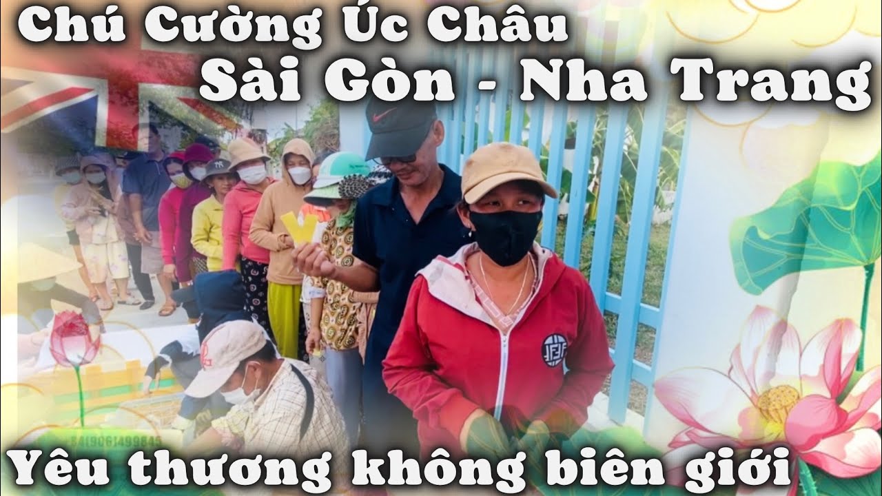 Úc Châu Sài Gòn Nha Trang Yêu Thương Không Biên Giới. Chú Cường Gốc Hoa Lần Đầu Gởi Gắm Lời Chúc Đẹp