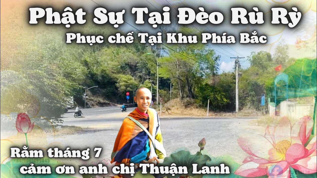 Hào Quang Sư Minh Tuệ. Phật Sự Tại Đèo Rù Rỳ Nha Trang Cảm Ơn Anh Chị Thuận Lanh Xóm Bóng - USA