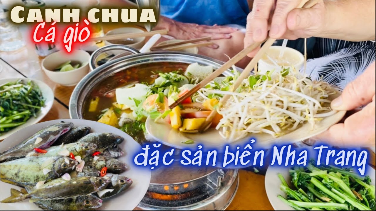 Món Canh Chua Cá Giò Đặc Sản Biển Nha Trang Và Chuyến Tham Quan Của Anh Chị Xa Xứ Khi Về Thăm Quê