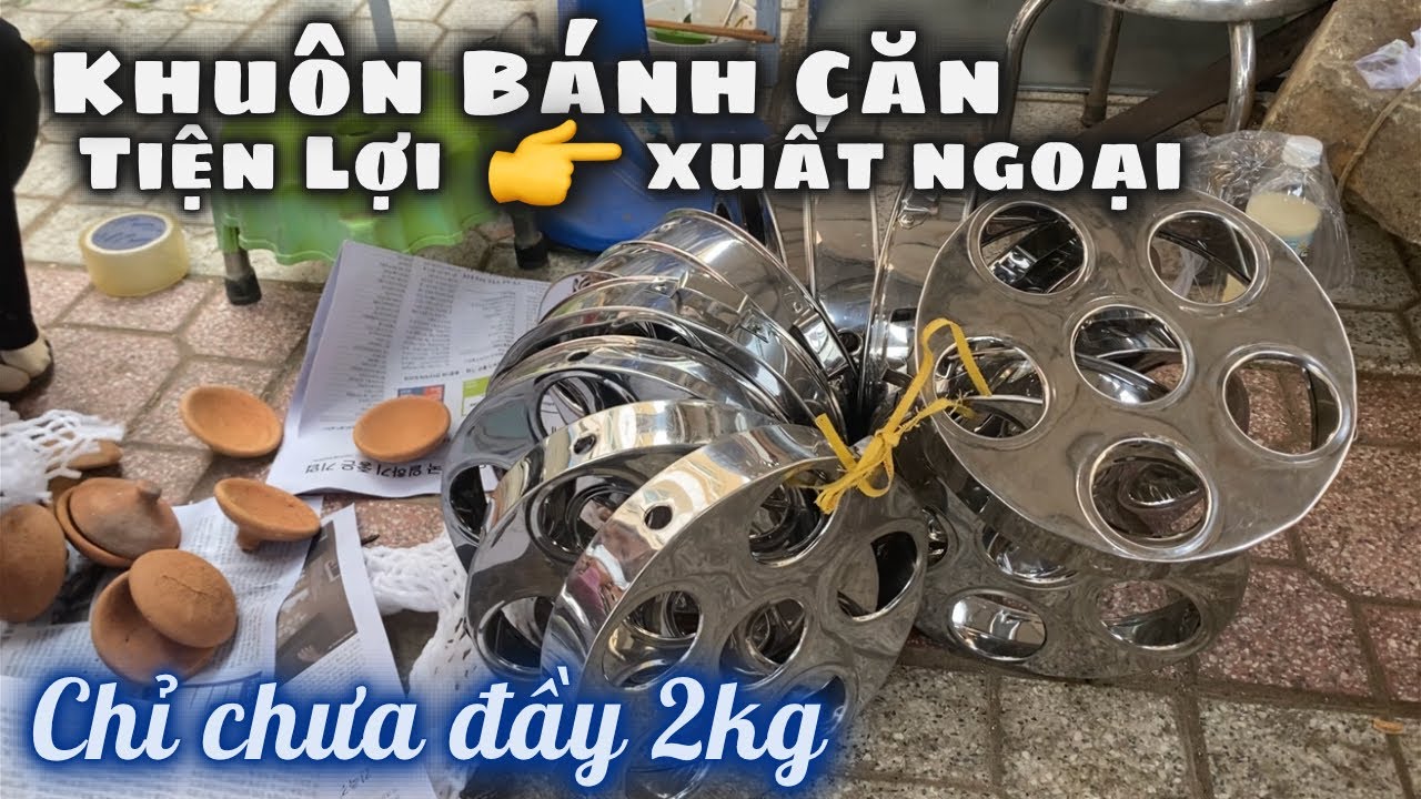 Khuôn Bánh Căn Inox Rất Tiện Lợi Để Xuất Ngoại Chỉ Chưa Đầy 2kg. Đường Hà Thanh Buổi Sáng Đông Vui