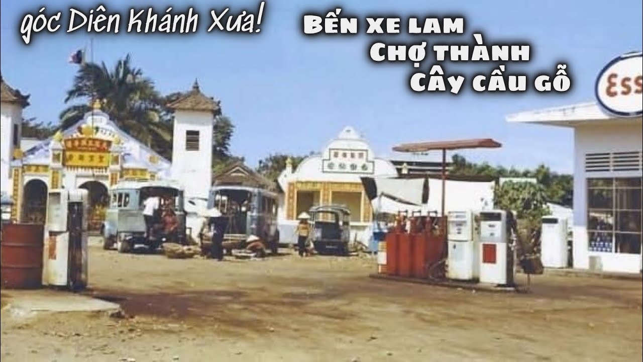 Góc Diên Khánh Xưa: Xe GMC Qua Bến Xe Lam Đến Chợ Thành Vòng Về Nha Trang. Những Hình Ảnh Lưu Lại