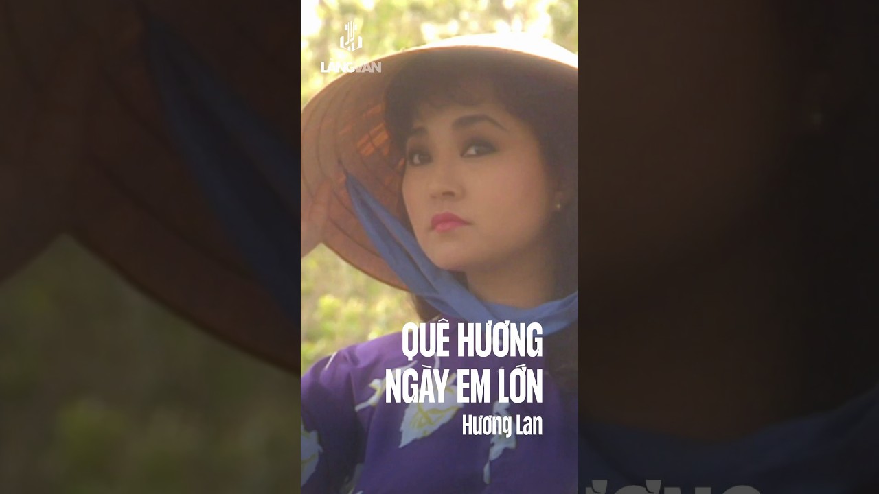 Quê Hương Ngày Em Lớn (Trầm Tử Thiêng) | Hương Lan | Kho Nhạc Làng Văn