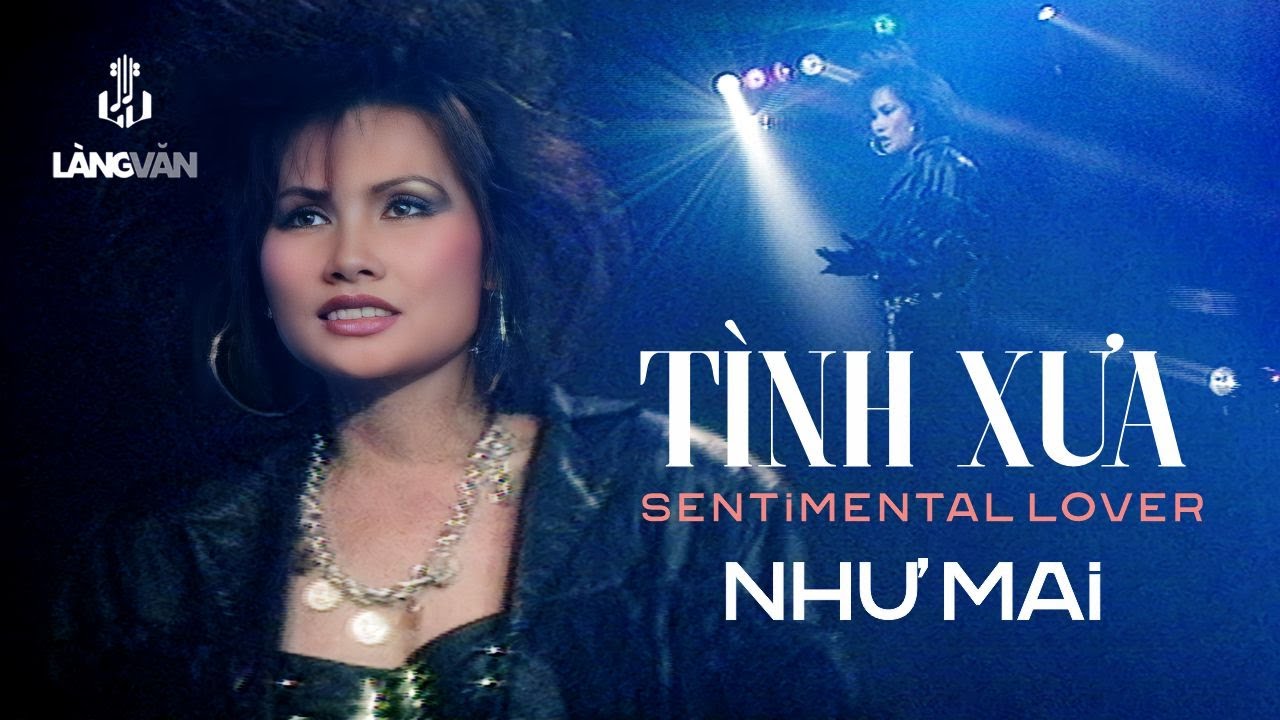 Như Mai | Tình Xưa (Sentimental Lover) | Làng Văn Video 3 - Bolsa Về Đêm | Nhạc Trẻ Hải Ngoại