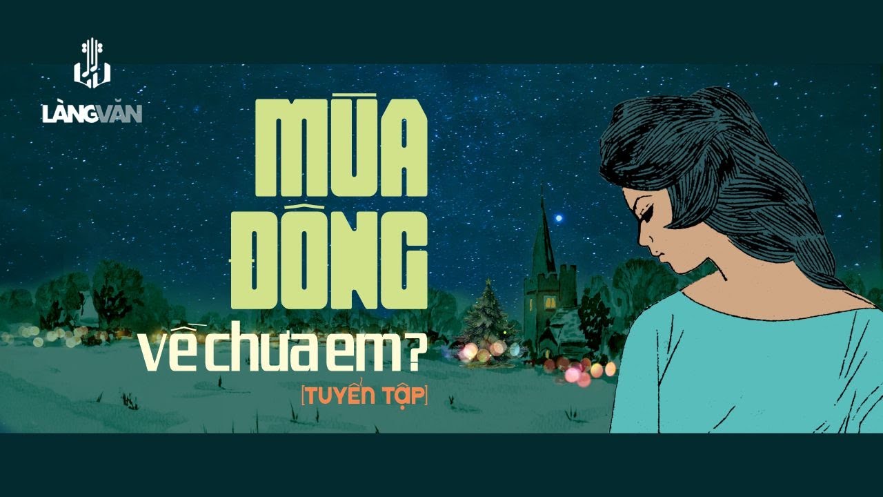 Mùa Đông Về Chưa Em? (Tuyển Tập) | Lệ Thu, Elvis Phương, Hương Lan, Tuấn Vũ... | Nhạc Giáng Sinh