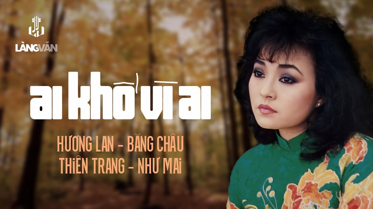 Ai Khổ Vì Ai (Album 1989) | Hương Lan, Băng Châu, Như Mai, Thiên Trang | Nhạc Vàng