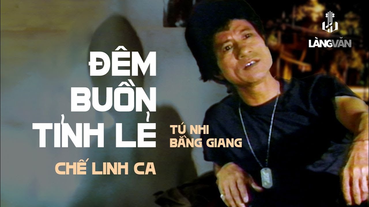 Chế Linh | Đêm Buồn Tỉnh Lẻ (Tú Nhi - Bằng Giang) | Làng Văn Video 11 - Hoa Lạ Đầu Mùa