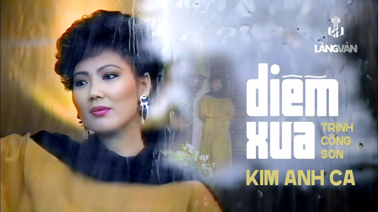 Kim Anh | Diễm Xưa (Trịnh Công Sơn) | Làng Văn Video 14 - Mười Sáu Trăng Tròn | Official Music Video