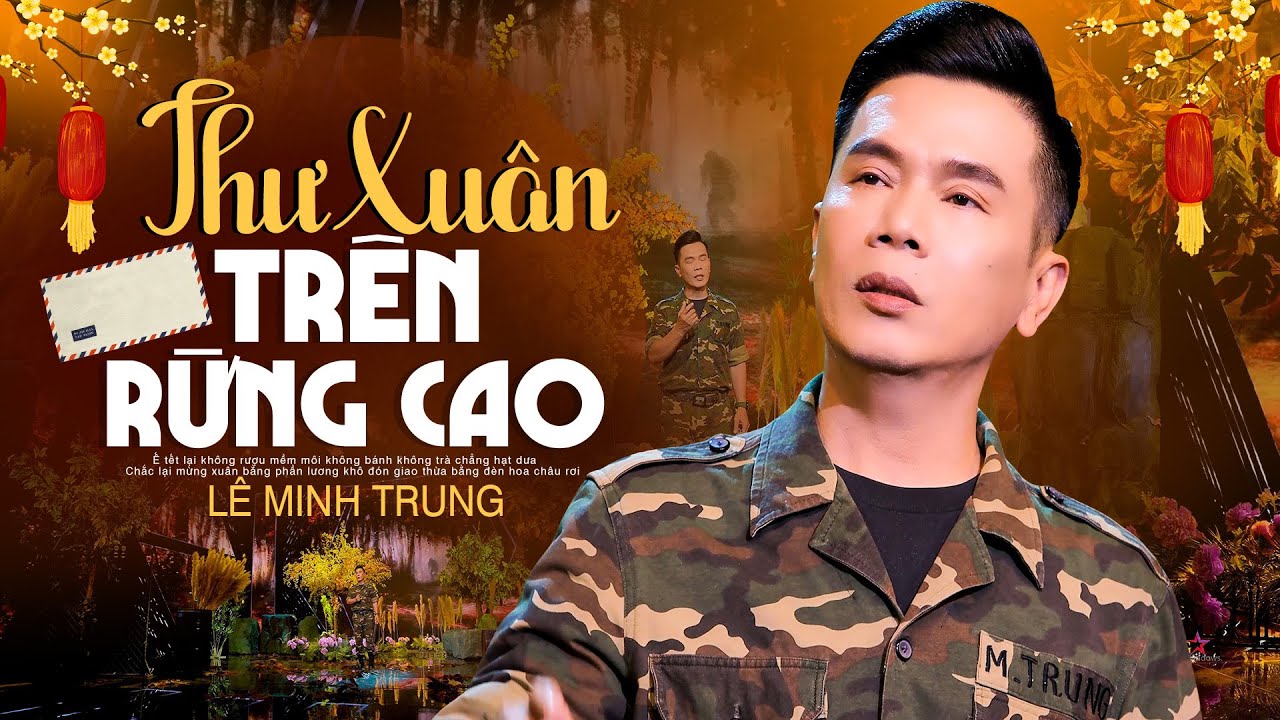 Thư Xuân Trên Rừng Cao - Lê Minh Trung | Nhạc Xuân Thời Chiến Hải Ngoại (MV)