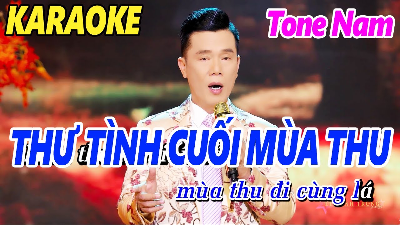 THƯ TÌNH CUỐI MÙA THU KARAOKE Tone Nam Beat Chuẩn Dễ Hát - Lê Minh Trung