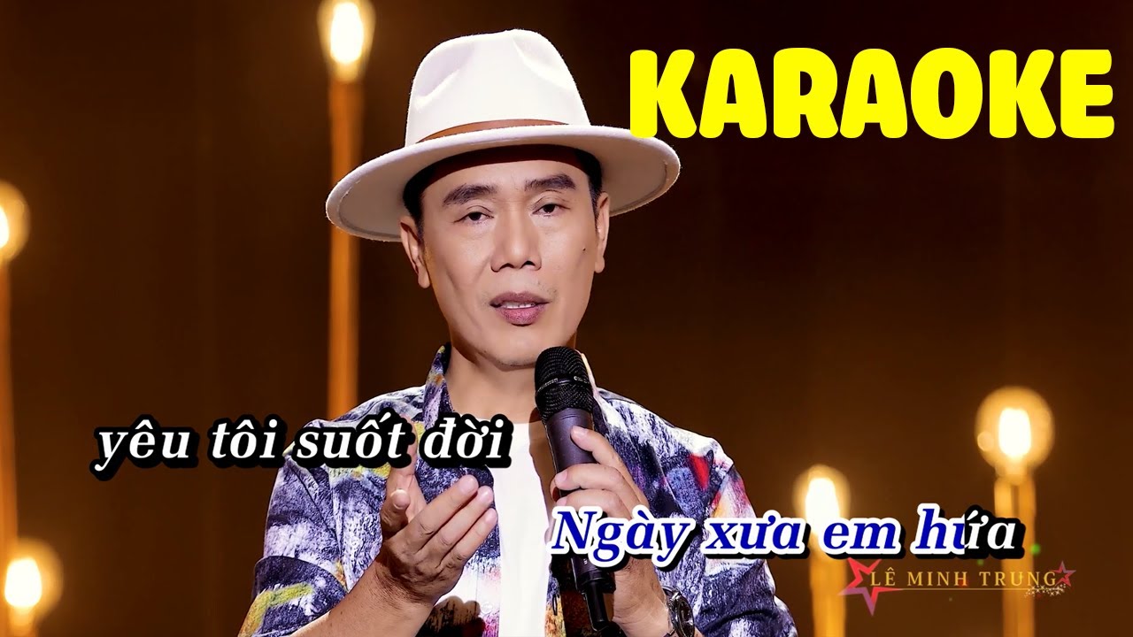 Lời Em Hứa Karaoke Tone Nam Dễ Hát - Lê Minh Trung Beat Chuẩn